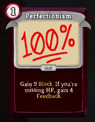 A screenshot of a card that costs 1 energy and reads "Gain 9 Block. If you're missing HP, gain 4 Feedback."